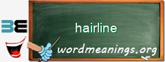 WordMeaning blackboard for hairline